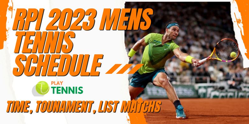 RPI 2023 Mens Tennis Schedule