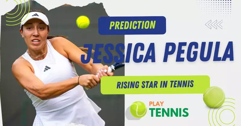 Jessica Pegula Prediction: Rising Star in Tennis
