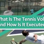 What Is The Tennis Volley And How Is It Executed?